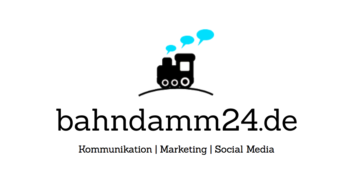 Bahndamm24.de - Blog für Kommunikation, Marketing und Social Media